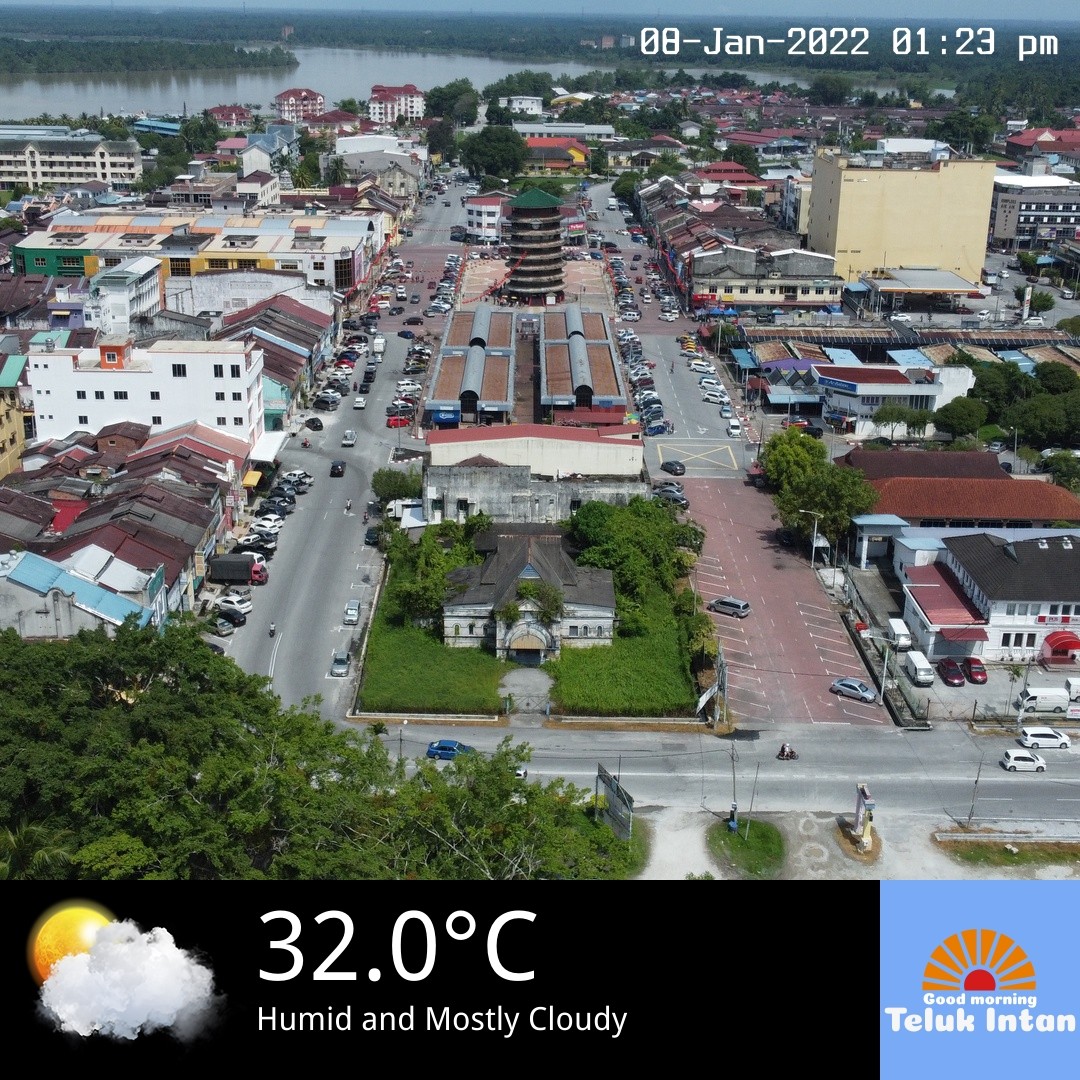 Good Afternoon Teluk Intan — 2022-01-08