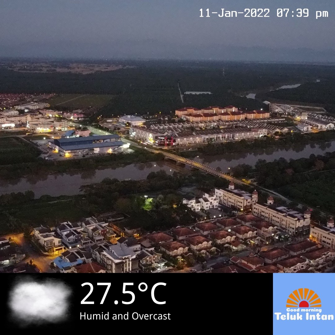 Good Morning Teluk Intan — 2022-01-11