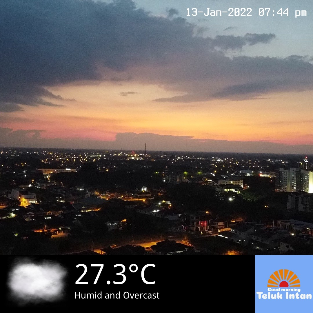 Good Morning Teluk Intan — 2022-01-13