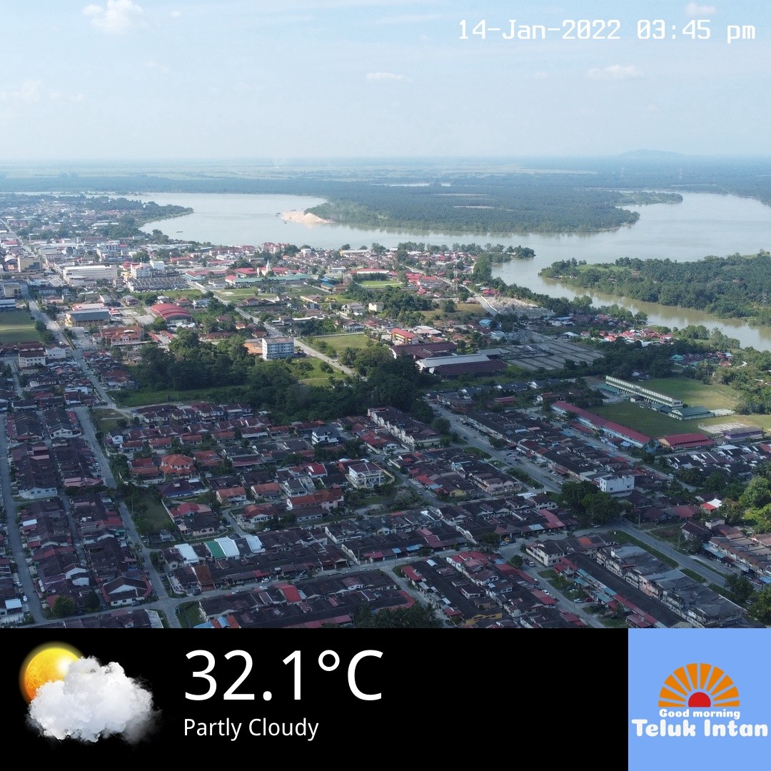 Good Morning Teluk Intan — 2022-01-14