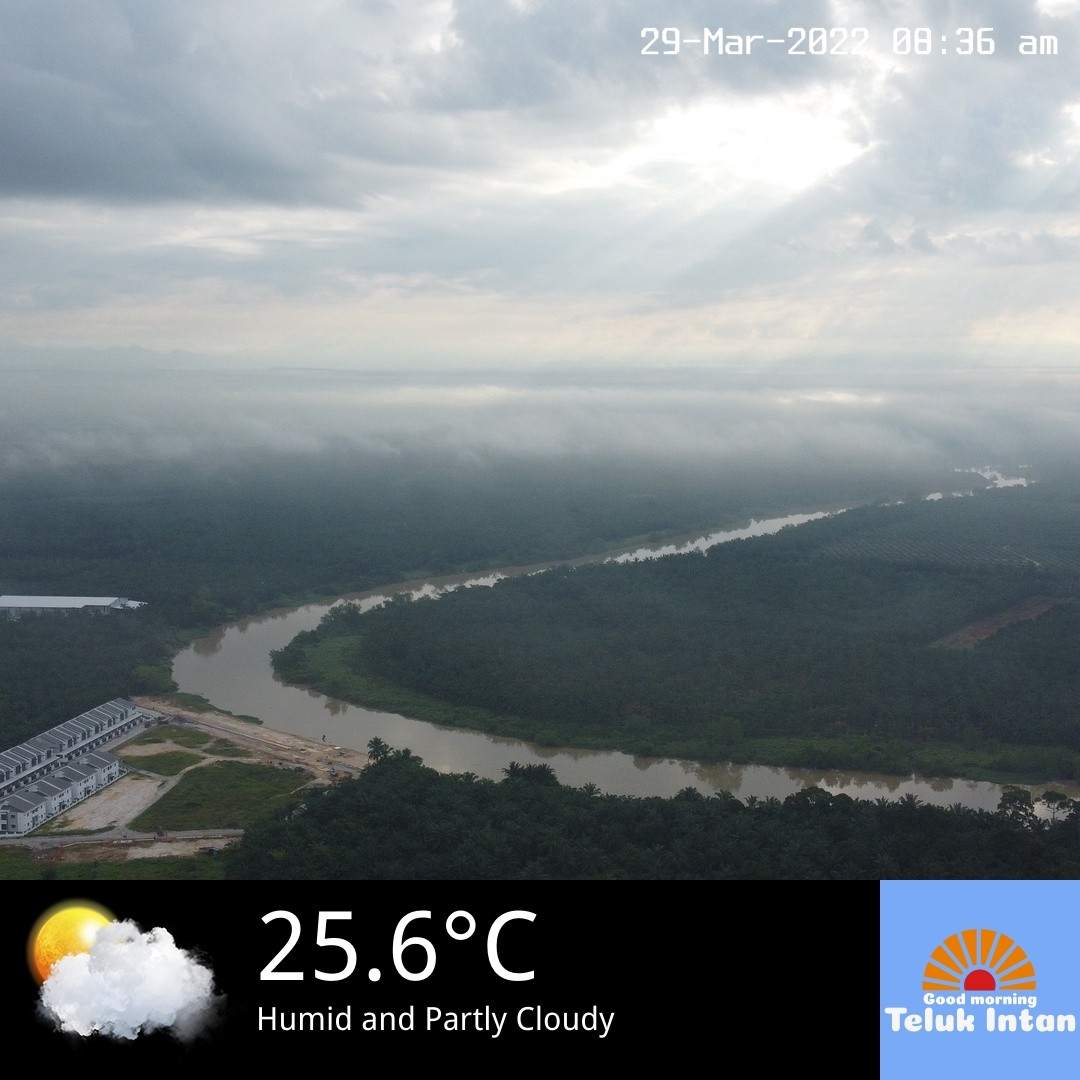Good Morning Teluk Intan — 2022-03-29