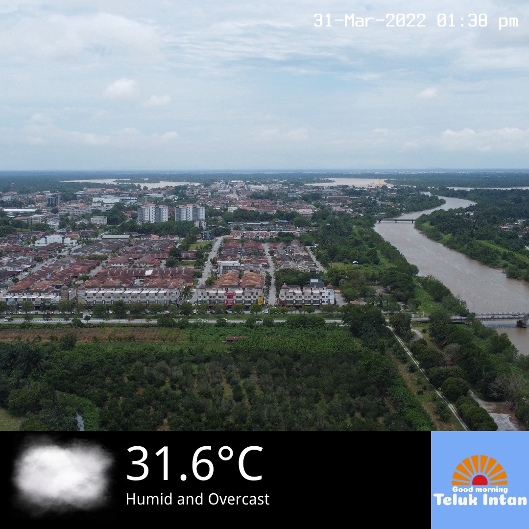 Good Afternoon Teluk Intan — 2022-03-31