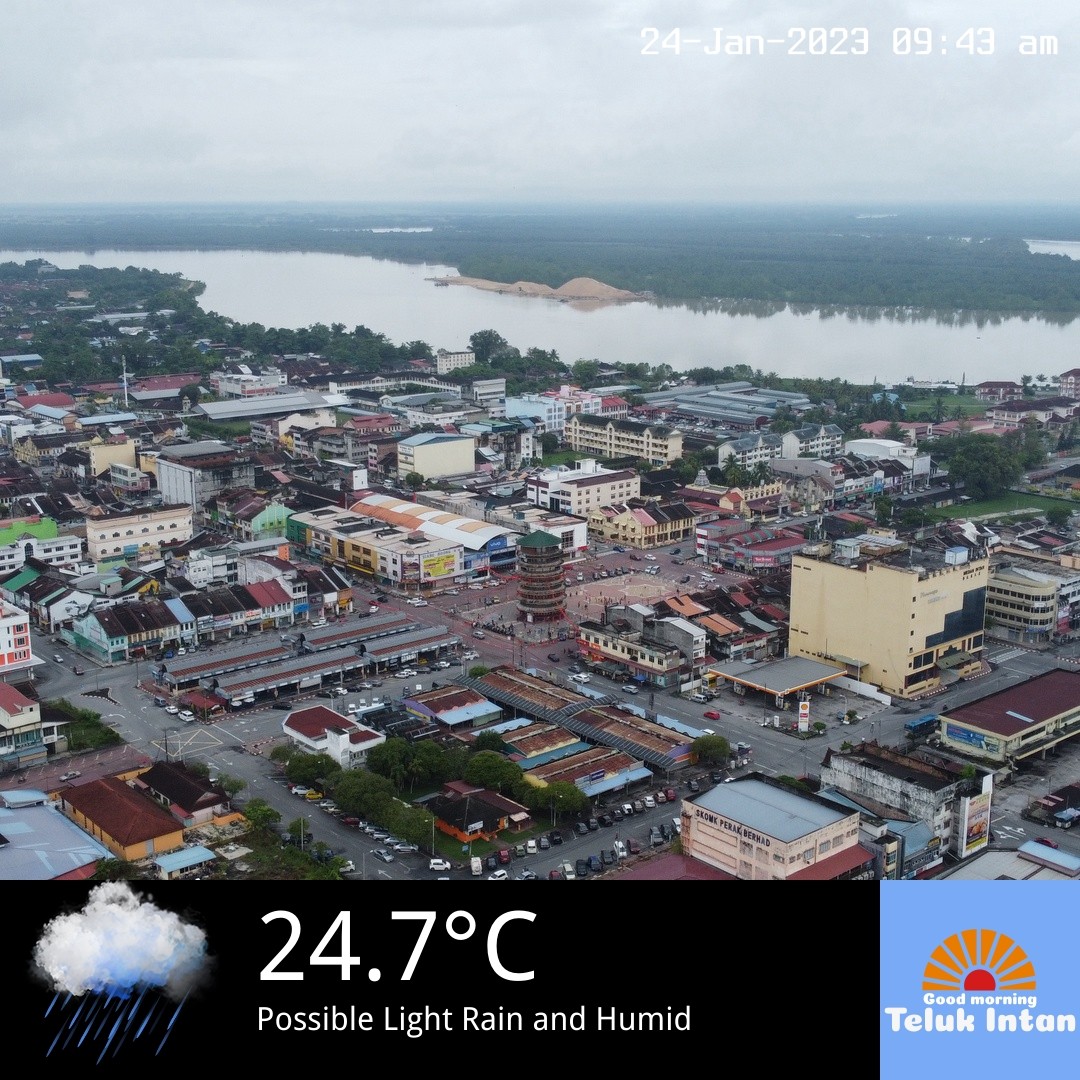 Good Morning Teluk Intan — 2023-01-24